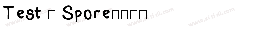 Test - Spore字体转换